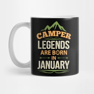 Camper Legends Are Born In January Camping Quote Mug